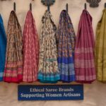 Ethical Saree Brands Supporting Women Artisans